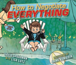 Kniha How to Negotiate Everything David Spellman