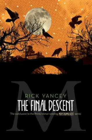 Kniha The Final Descent Rick Yancey