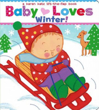Könyv Baby Loves Winter! Karen Katz