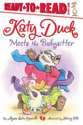 Kniha Katy Duck Meets the Babysitter Alyssa Satin Capucilli