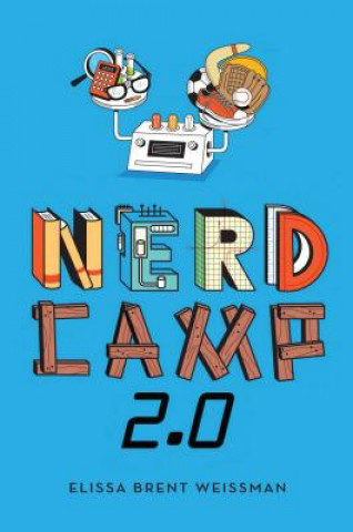 Kniha Nerd Camp 2.0 Elissa Brent Weissman