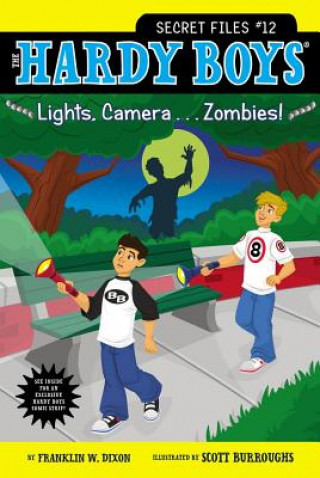 Kniha Lights, Camera . . . Zombies! Franklin W. Dixon