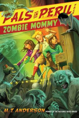Kniha Zombie Mommy M. T. Anderson