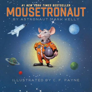Kniha Mousetronaut Mark Kelly