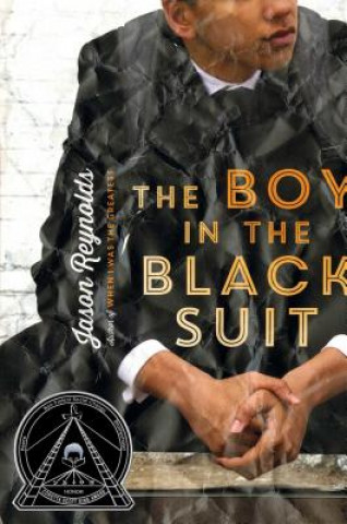 Kniha The Boy in the Black Suit Jason Reynolds