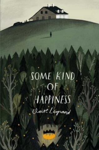 Kniha Some Kind of Happiness Claire Legrand