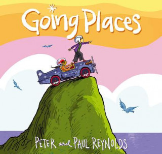 Knjiga Going Places Peter H. Reynolds