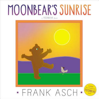 Könyv Moonbear's Sunrise Frank Asch