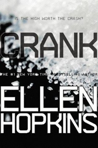 Kniha Crank Ellen Hopkins