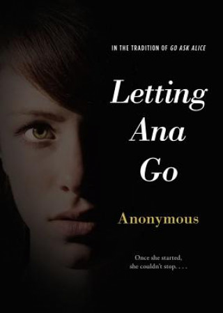 Книга Letting Ana Go 