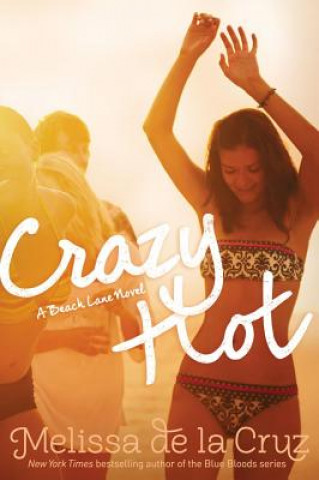 Carte Crazy Hot Melissa de la Cruz