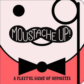 Knjiga Moustache Up! Kimberly Ainsworth