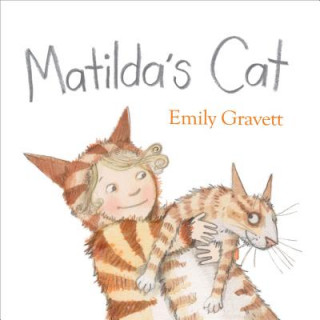 Könyv Matilda's Cat Emily Gravett