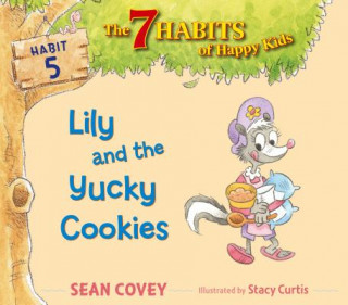 Kniha Lily and the Yucky Cookies Sean Covey