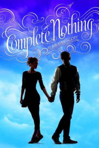 Buch Complete Nothing Kieran Scott