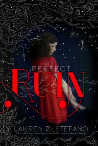 Knjiga Perfect Ruin Lauren DeStefano