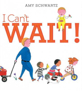 Könyv I Can't Wait! Amy Schwartz