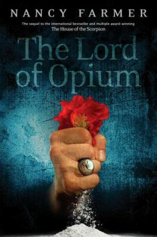 Kniha The Lord of Opium Nancy Farmer