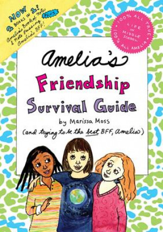 Carte Amelia's Friendship Survival Guide Marissa Moss