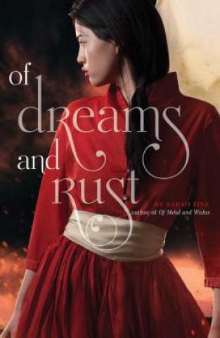 Kniha Of Dreams and Rust Sarah Fine