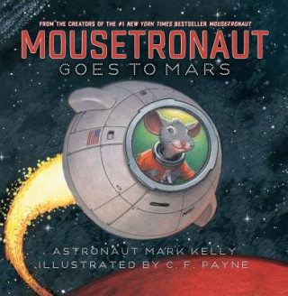 Книга Mousetronaut Goes to Mars Mark Kelly