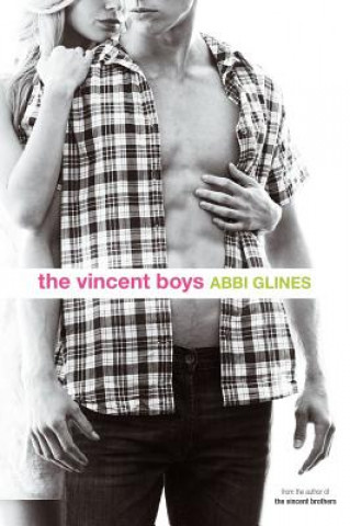 Kniha The Vincent Boys Abbi Glines