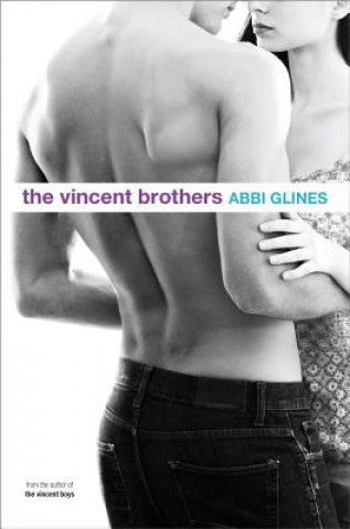 Kniha The Vincent Brothers Abbi Glines