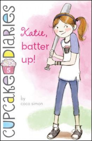 Knjiga Katie, Batter Up! Coco Simon