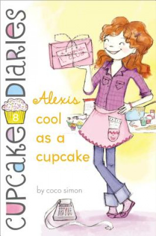 Livre Alexis Cool as a Cupcake Coco Simon