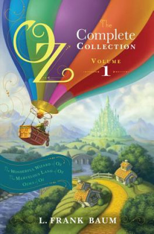 Carte Oz, The Complete Collection, Volume 1 Frank L. Baum