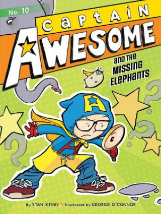 Carte Captain Awesome and the Missing Elephants Stan Kirby