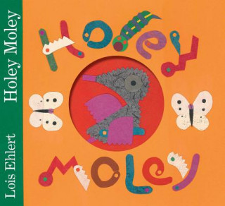 Carte Holey Moley Lois Ehlert
