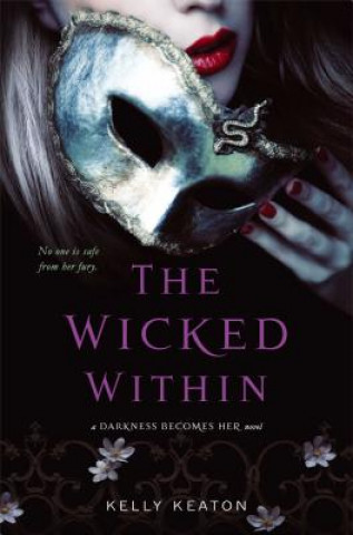 Knjiga The Wicked Within Kelly Keaton