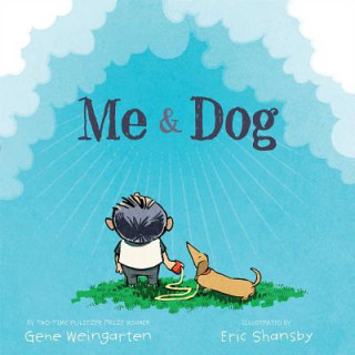 Kniha Me & Dog Gene Weingarten