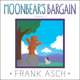 Książka Moonbear's Bargain Frank Asch