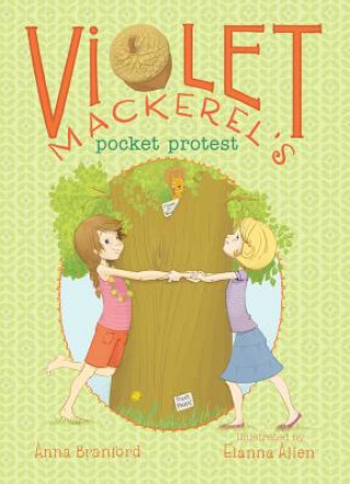 Kniha Violet Mackerel's Pocket Protest Anna Branford