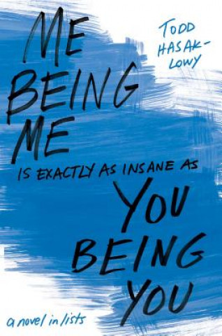 Książka Me Being Me Is Exactly As Insane As You Being You Todd Hasak-Lowy