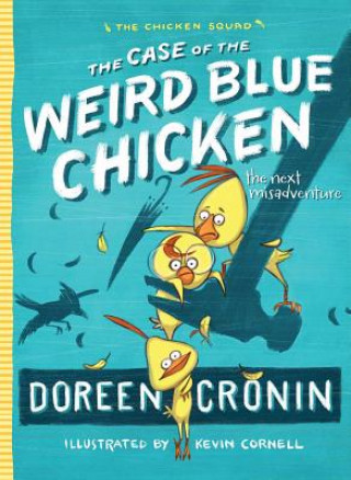 Carte The Case of the Weird Blue Chicken Doreen Cronin