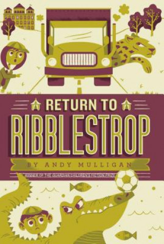 Kniha Return to Ribblestrop Andy Mulligan