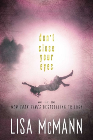 Könyv Don't Close Your Eyes Lisa McMann