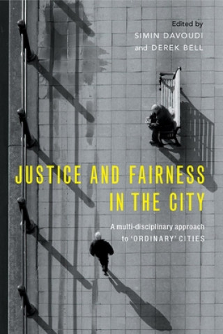 Книга Justice and Fairness in the City Simin Davoudi