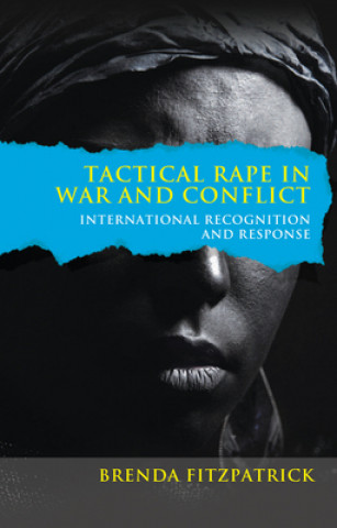 Книга Tactical Rape in War and Conflict Brenda Fitzpatrick
