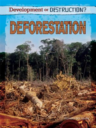 Knjiga Deforestation Richard Spilsbury