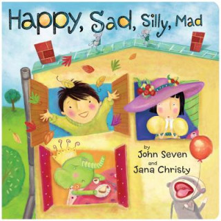 Kniha Happy, Sad, Silly, Mad John Seven