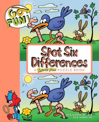 Kniha Go Fun! Spot Six Differences Bob Weber