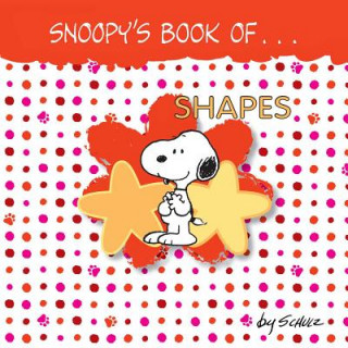 Kniha Snoopy's Book of Shapes Peanuts Worldwide Llc