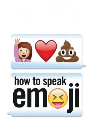 Carte How to Speak Emoji Fred Benenson