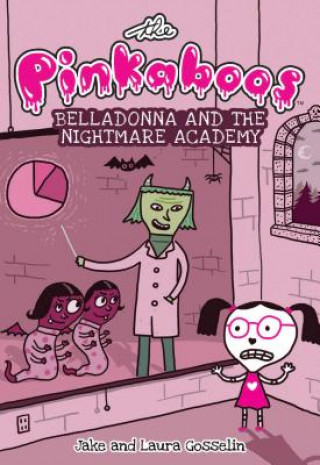 Kniha Belladonna and the Nightmare Academy Jake Gosselin