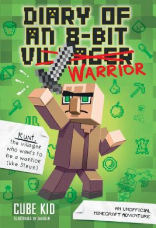 Kniha Diary of an 8-Bit Warrior Cube Kid