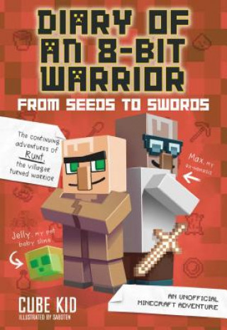Carte Diary of an 8-Bit Warrior: From Seeds to Swords Cube Kid